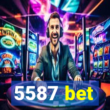 5587 bet